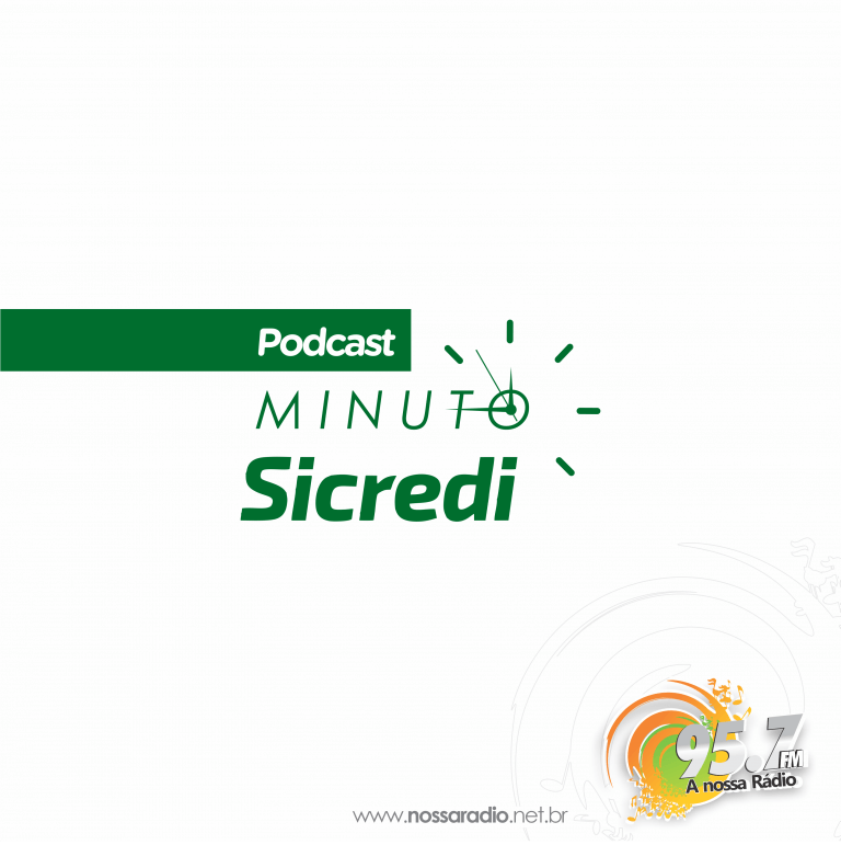 95 _ Podcast Minuto Sicredi